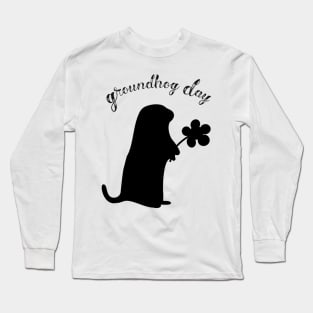 Groundhog Day Long Sleeve T-Shirt